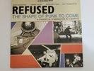 Refused- The Shape Of Punk To Come - A Chimerical Bombination In 12 Bursts Vinyl