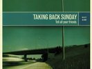 TAKING BACK SUNDAY - Tell All Your Friends (reissue) - Vinyl (LP + insert)