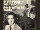 ELVIS PRESLEY   AIR-PLAY SPECIAL   HOW GREAT THOU ART “DJ PROMO”   Rare Orig.