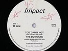 Duncans - Too Damn Hot 12