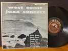 DEXTER GORDON BARNEY KESSEL WARDELL GRAY - WEST COAST JAZZ CONCERT Mono LP VG+
