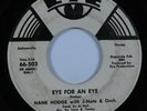 Northern Soul 45 HANK HODGE Eye For An Eye EYE HEAR