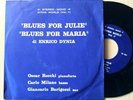 ENRICO DYNIA blues for Julie - ITA jazz Rocchi Milano Barigozzi- original 7' NM