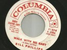 DOOWOP TEEN BOP- BILL PHILLIPS -  WALK WITH ME BABY  -HEAR 1961 DJ COLUMBIA