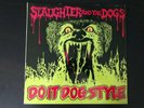 Slaughter and the dogs - Do it dog style LP, first UK-Press, 1978, Decca., kbd