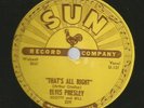 ROCKABILLY 78 - ELVIS PRESLEY - THAT'S ALL RIGHT - CLEAN   - HEAR - 1954 SUN 209
