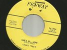 ROCKABILLY bw TEEN - CHUCK TYLER -  SHE'S ALL MINE  - HEAR -1960 FENWAY