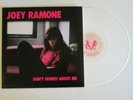 JOEY RAMONE DON'T WORRY ABOUT ME LP RARE 2002 WHITE VINYL RAMONES