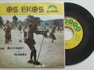 OS EKOS Pop Merengue 7/45 Afro Beat Psych Rebita ANGOLA