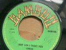 Original Uk Bamboo 7” 1970” Cables” How Can I Trust You” Bam19