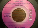 Buddy Ace - True Love Money Can't Buy/My Love 45 Promo Duke R&B Soul