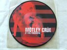 MOTLEY CRUE if i die..PICTURE DISC..UNIVERSAL-9871717 YEARS 2005