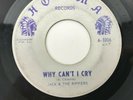 Jack & The Rippers Pop 45 Houma - Why Can't I Cry / Someone To Love VG- Obscure