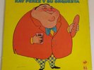 Ray Perez Y Su Orquesta Muchacho Barrigon WS RECORDS LPS-2009 VG+ #2838