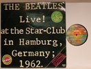 The Beatles ?– Live  At The Star-Club In Hamburg, Germany 1962 - DLP Argentinien