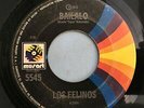 LOS FELINOS RARE MEXICAN SINGLE BAILALO LATIN MOD SOUL PSYCH FUZZ BOOGALOO ROCK