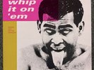 VARIOUS ARTISTS Whip It on 'Em Sixteen Soul Stirring Stompers Orig Vinyl LP (NM)