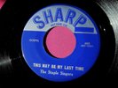 STAPLE SINGERS - This May Be My Last Time - 45 rpm - Sharp 603 - Rolling Stones