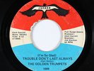 Black Gospel 45 - Golden Trumpets - Trouble Don't Last Always - Condor - mp3