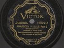 GERSHWIN, George. Rhapsody in Blue. Gershwin, piano; Whiteman. 78 rpm. Victor 35