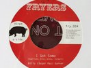 45 giri  i got some   billy sugar ray garner   fryers  records 