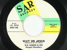 Northern Soul 45 - R.H. Harris & Gospel Paraders - Wait On Jesus - SAR VG++ mp3