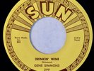 SUN 299 Gene Simmons Orig RARE Rockabilly 45 Near Mint Drinkin' Wine