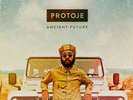 PROTOJE Ancient Future DOUBLE LP VINYL 12 Track 2lp In G'fold Sleeve, Released