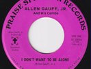 ALLEN GAUFF JR I Don't Want To Be Alone  gospel funk northern soul HEAR