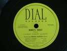 Charlie Parker Quartet/Erroll Garner/Bird's Nest-Dark Shadows/Dial 1014/V+ to E