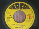 Bobby Wells ?– Let's Copp A Groove 7 Inch Vinyl Rare Beacon - 3-102