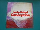 JODY GRIND - CONCEPTION (GERMAN TRANSATLANTIC / METRONOME) LP RARE