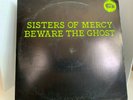 SISTERS OF MERCY-BEWARE THE GHOST-RARE ORIGINAL PRESSING-FANTASTIC SHAPE-80'S