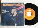 Johnny Cash Wo ist zu Hause Mama / Viel zu Spät Single  CBS 6271  1978