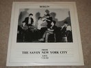 BERLIN - From The Savoy New York City - Live 7/23/83 2LP