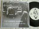 THE AMBER SQUAD - I CAN'T PUT MY FINGER ON YOU / TELL YOU 1980 UK EX