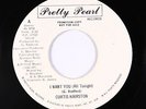 Modern Soul Boogie 45 - Curtis Hairston - I Want You - Pretty Pearl VG++ promo