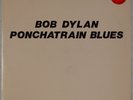 BOB DYLAN: Ponchatrain Blues TMOQ Black Vinyl LP NM