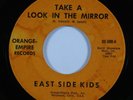 Psych 45 EAST SIDE KIDS Take a Look in the Mirror ORANGE EMPIRE HEAR