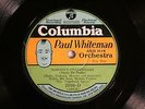JAZZ PAUL WHITEMAN ORCHESTRA Nobody's Sweetheart COLUMBIA 2098