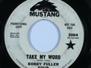 Garage 45 BOBBY FULLER FOUR Take My Word MUSTANG promo HEAR