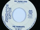 Garage Psych 45 VAGRANTS Oh Those Eyes SOUTHERN SOUND promo HEAR