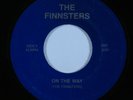 Power Pop 45 THE FINNSTERS On the Way HEAR