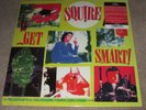 SQUIRE - GET SMART - MOD - NEW LP RECORD