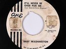 Northern Soul 45 - Baby Washington - It'll Never Be Over For Me - Sue - mp3
