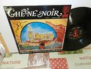 Chêne Noir*Chant Pour Le Delta, La Lune Et Le Soleil