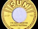 SUN 503 Charlie Feathers Orig Rockabilly 45 Near Mint I've Been Deceived