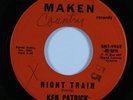 Rockabilly 45 KEN PATRICK Night Train MAKEN HEAR
