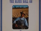 THE BLUES ROLL ON: Southern Folk Heritage Alan Lomax ’59 Mono OG LP Vinyl Insert