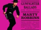 MARTY ROBBINS: GUNFIGHTER BALLADS & TRAIL SONGS (LP vinyl *BRAND NEW*.)